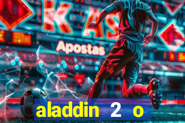 aladdin 2 o retorno de jafar filme completo dublado